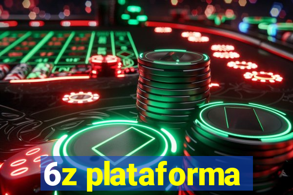 6z plataforma